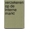 Verzekeren op de interne markt by Annamária Vágási