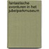 Fantastische avonturen in het Jubelparkmuseum