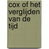 Cox of het verglijden van de tijd by Christoph Ransmayr