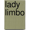 Lady Limbo door Consuelo Roland