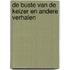 De buste van de keizer en andere verhalen