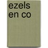 Ezels en Co