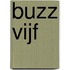 Buzz vijf