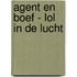 Agent en Boef - lol in de lucht