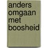 Anders omgaan met boosheid