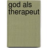 God als therapeut door Boris Cyrulnik