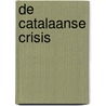 De Catalaanse crisis by Carles Puigdemont