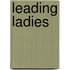 Leading Ladies