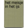 Het meisje in het ijs door Robert Bryndza