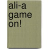 Ali-A Game on! door Cavan Scott