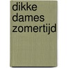 Dikke Dames zomertijd by Julia Woning