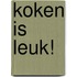 Koken is leuk!