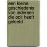 Een kleine geschiedenis van iedereen die ooit heeft geleefd door Adam Rutherford