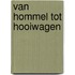 Van hommel tot hooiwagen