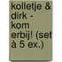 Kolletje & Dirk - Kom erbij! (set à 5 ex.)