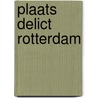 Plaats delict rotterdam by Gerhardt Mulder