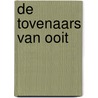 De Tovenaars van Ooit door Cressida Cowell