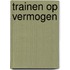 Trainen op Vermogen
