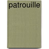 Patrouille by Wilte van Houten