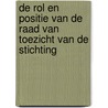 De rol en positie van de raad van toezicht van de stichting door M.J. van Uchelen-Schipper