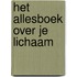Het allesboek over je lichaam