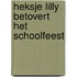 Heksje Lilly betovert het schoolfeest