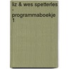 Liz & Wes Spetterles - Programmaboekje 1 by Kids Marketeers