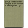 PLOT26 combi-licentie leerjaar 1 alle niveaus + leerlingboek 1 GT by Unknown