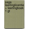 Saga leerlinglicentie + leerlingboek 1 GT door Onbekend