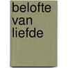 Belofte van liefde door Susan Anne Mason