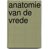 Anatomie van de vrede door The Arbinger Institute