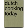 Dutch cooking today door Kook ook