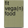Fit vega(n) food door Nanneke Schreurs