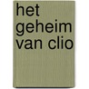 Het geheim van Clio by Martin Nieuwland