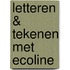 Letteren & tekenen met ecoline