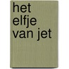 Het elfje van Jet door Jette Schröder