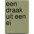 Een draak uit een ei