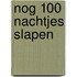 Nog 100 nachtjes slapen