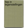 Fiep in Tegenstellingen door Fiep Westendorp