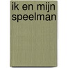 Ik en mijn speelman by Aart van der Leeuw