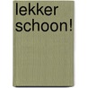 Lekker schoon! door Elisabeth Emmanuel