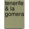 Tenerife & La Gomera by wat