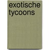 Exotische tycoons door Margaret Mayo