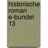 Historische roman e-bundel 13 by Paula Marshall