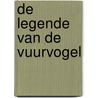 De legende van de Vuurvogel by Femke Dekker