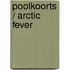 Poolkoorts / Arctic Fever