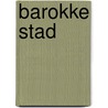 Barokke stad door Jan Lampo