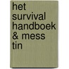 Het Survival Handboek & Mess Tin door Colin Towell