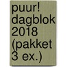 PUUR! Dagblok 2018 (pakket 3 ex.) door Onbekend