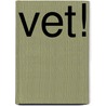 VET! by Silvester Zwaneveld